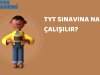 TYT Sınavına Nasıl Çalışılır?