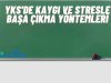 YKS'de Kaygı ve Stresle Başa Çıkma Yöntemleri