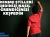 Öğrenme Stilleri Kendinizi Nasıl Öğrendiğinizi Keşfedin